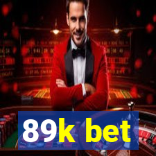 89k bet